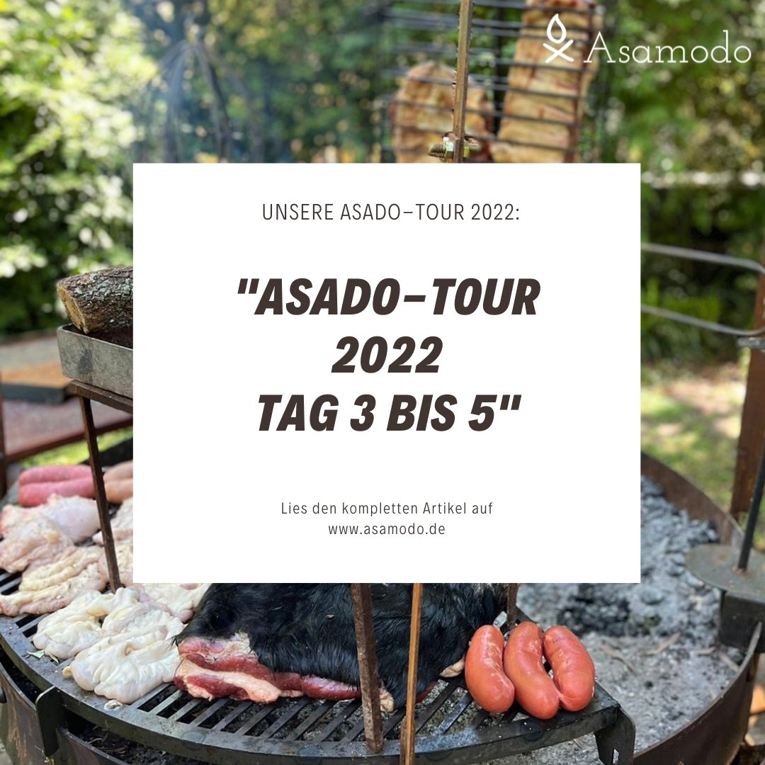 Asado-Tour Tag 3 bis 5 - Asamodo